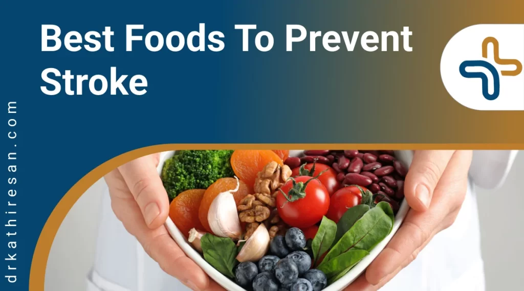 Best Foods To Prevent Stroke
