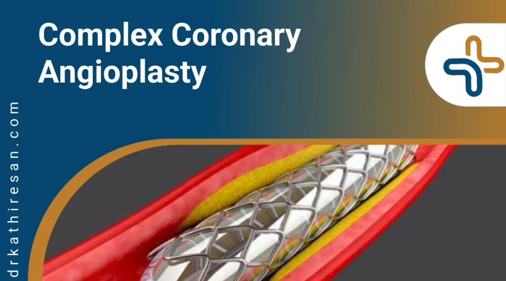 Complex Coronary Angioplasty