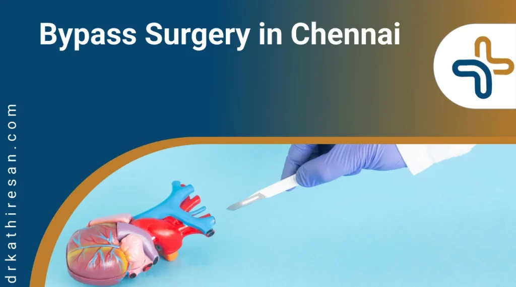 bypass surgery in chennai