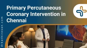 Primary Percutaneous Coronary Intervention in Chennai